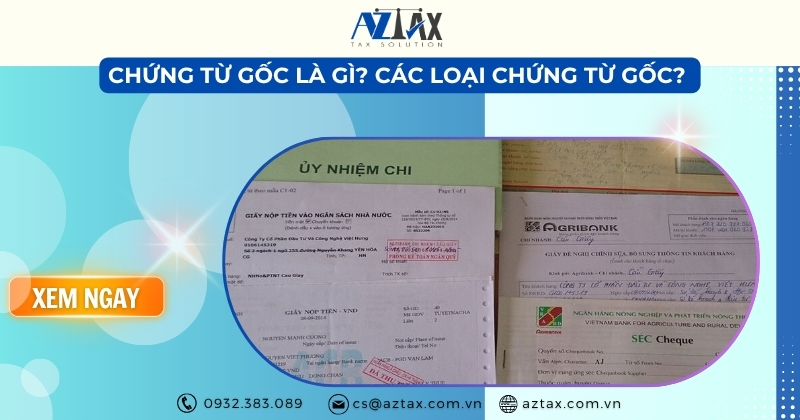 Chứng từ gốc là gì? Phân loại chứng từ gốc
