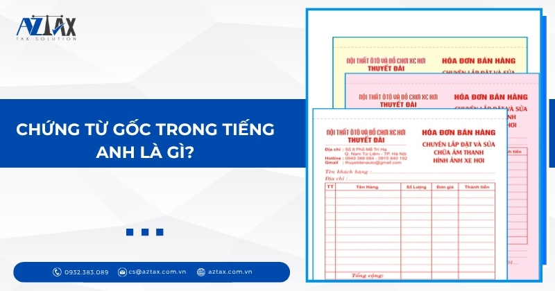 Chứng từ gốc trong tiếng Anh là gì?