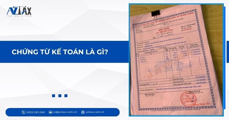 Chứng từ kế toán là gì?