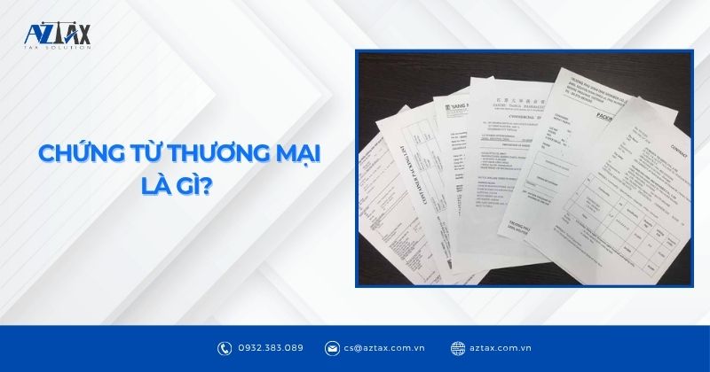 Chứng từ thương mại là gì?
