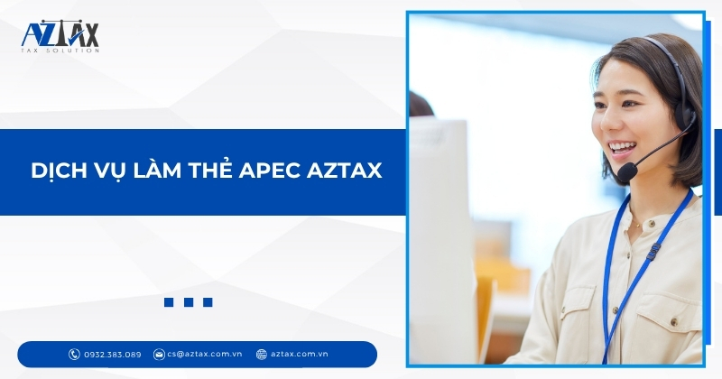Dịch vụ làm thẻ APEC AZTAX