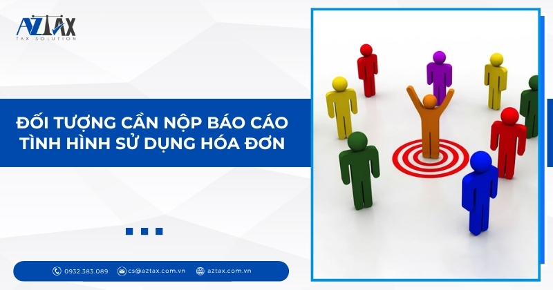 Đối tượng cần nộp báo cáo tình hình sử dụng hóa đơn