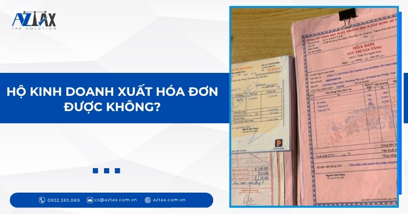 Hộ kinh doanh xuất hóa đơn được không?