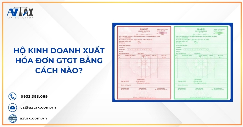 Hộ kinh doanh xuất hóa đơn GTGT bằng cách nào?