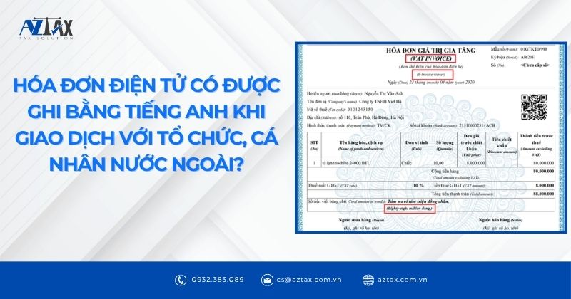 Hóa đơn điện tử có được ghi bằng tiếng Anh khi giao dịch với tổ chức, cá nhân nước ngoài?
