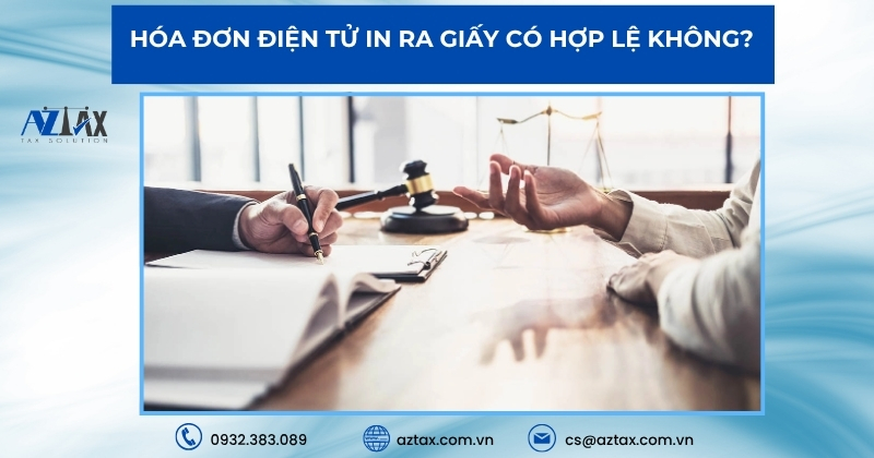 Hóa đơn điện tử in ra giấy có hợp lệ không?