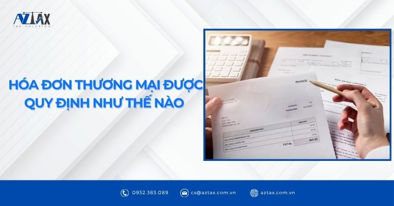 Hóa đơn thương mại được quy định như thế nào?