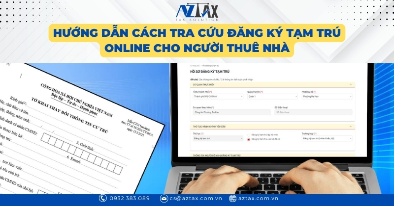 Hướng dẫn cách tra cứu đăng ký tạm trú online cho người thuê nhà