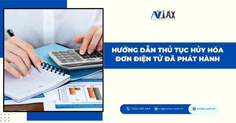 Hướng dẫn thủ tục hủy hóa đơn điện tử đã phát hành
