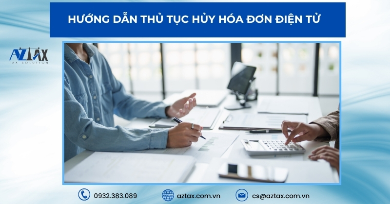 Hướng dẫn thủ tục hủy hóa đơn điện tử