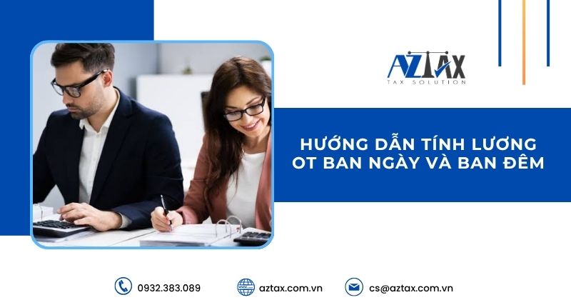 Hướng dẫn tính lương OT ban ngày và ban đêm