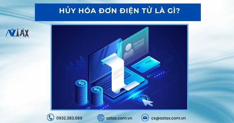 Hủy hóa đơn điện tử là gì?