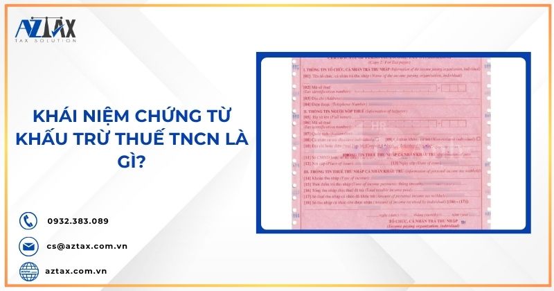 Khái niệm chứng từ khấu trừ thuế TNCN là gì?