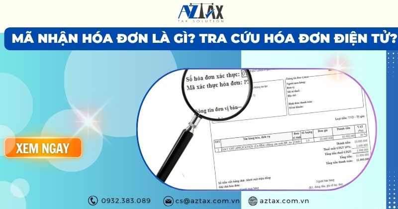 Mã nhận hóa đơn là gì? Tra cứu hóa đơn điện tử?