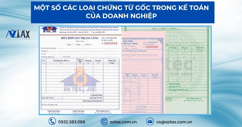 Một số các loại chứng từ gốc trong kế toán của doanh nghiệp
