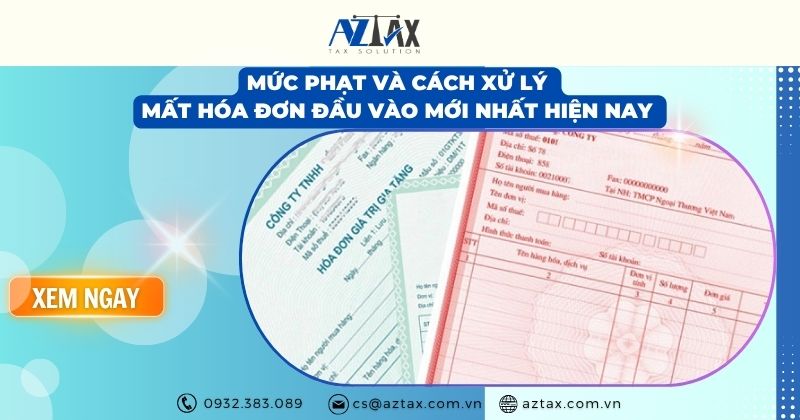 Mức phạt và cách xử lý mất hóa đơn đầu vào mới nhất hiện nay