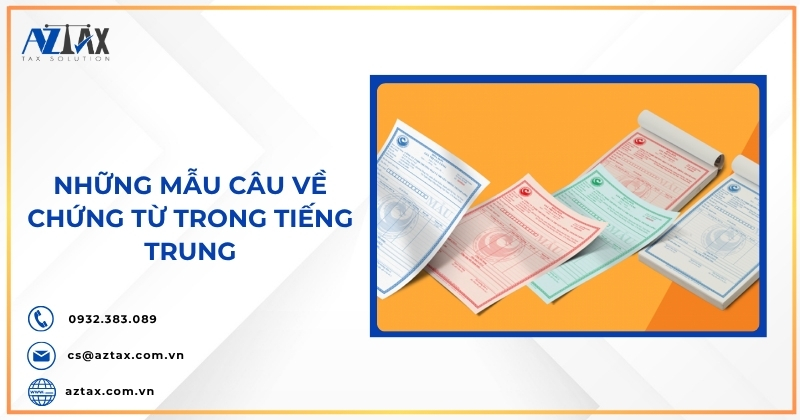 Những mẫu câu về chứng từ trong tiếng Trung