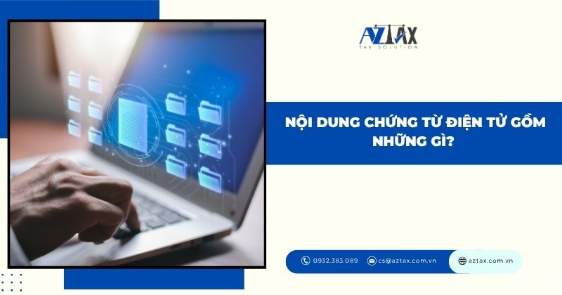 Nội dung chứng từ điện tử gồm những gì?