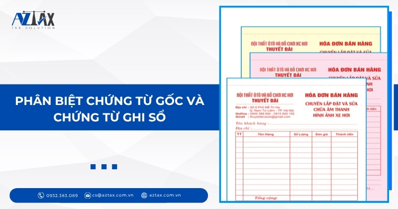 Phân biệt chứng từ gốc và chứng từ ghi sổ