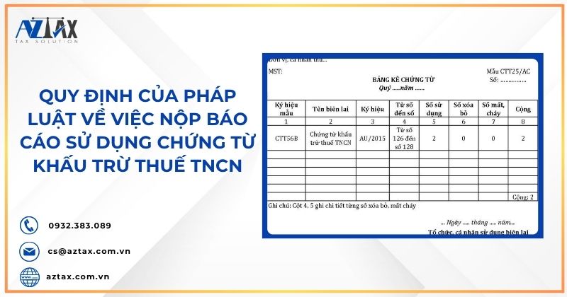 Quy định của pháp luật về việc nộp báo cáo sử dụng chứng từ khấu trừ thuế TNCN