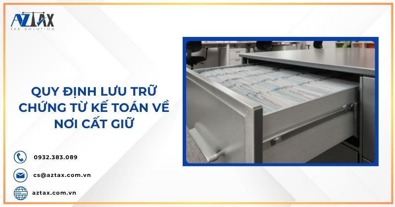 Quy định lưu trữ chứng từ kế toán về nơi cất giữ