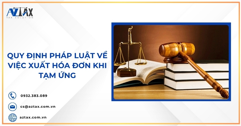 Quy định pháp luật về việc xuất hóa đơn khi tạm ứng