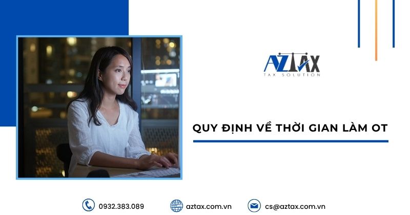 Quy định về thời gian làm OT