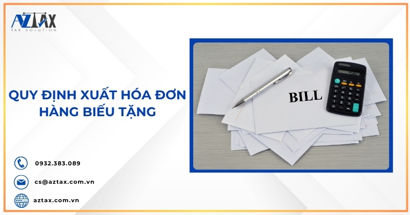 Quy định xuất hóa đơn hàng biếu tặng