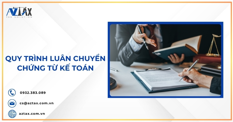 Quy Trình Luân Chuyển Chứng Từ Kế Toán