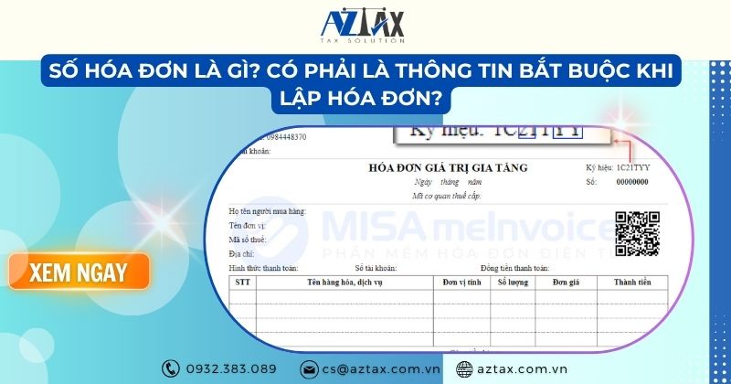 Số hóa đơn là gì? Có phải là thông tin bắt buộc khi lập hóa đơn?