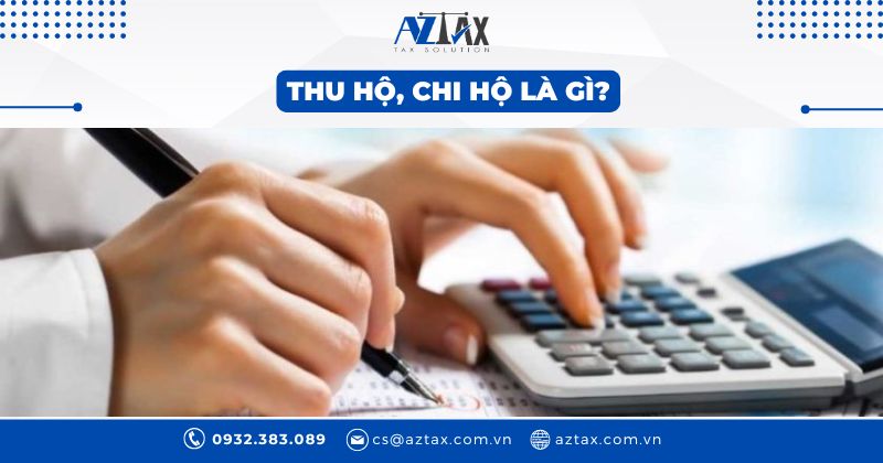 Thu hộ, chi hộ là gì?
