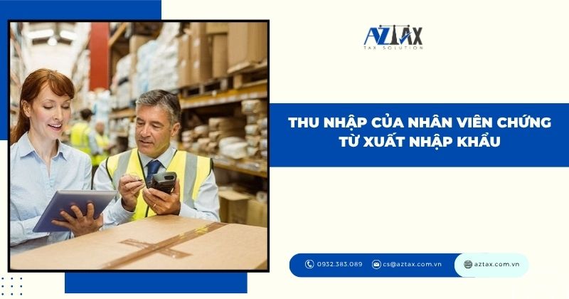 Thu nhập của nhân viên chứng từ xuất nhập khẩu