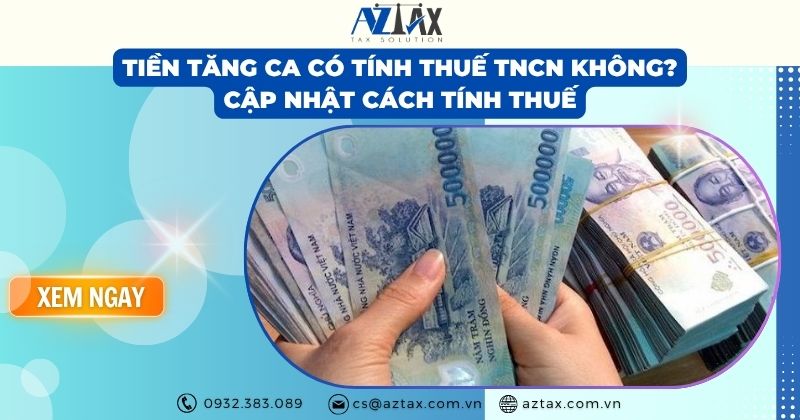 Tiền tăng ca có tính thuế TNCN không? Cập nhật cách tính thuế