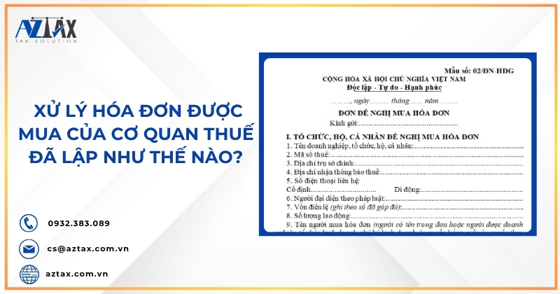Xử lý hóa đơn được mua của cơ quan thuế đã lập như thế nào?