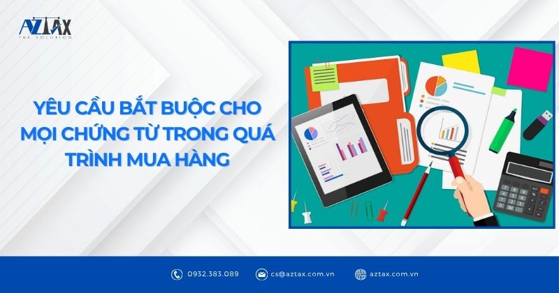 Yêu cầu bắt buộc cho mọi chứng từ trong quá trình mua hàng