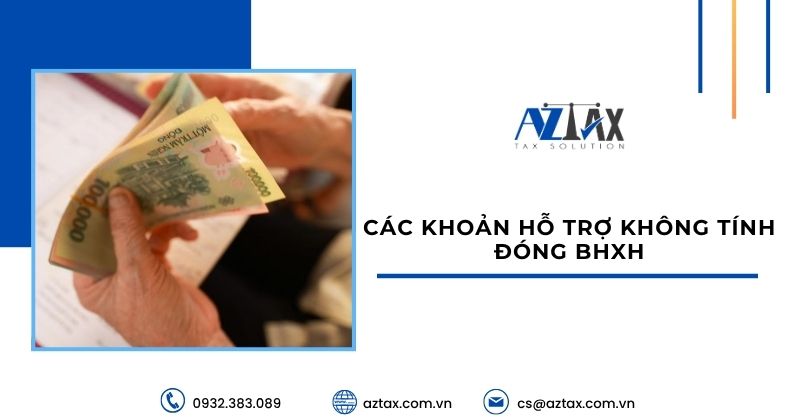Các khoản hỗ trợ không tính đóng BHXH