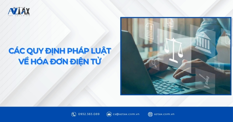 Các quy định pháp luật về hóa đơn điện tử