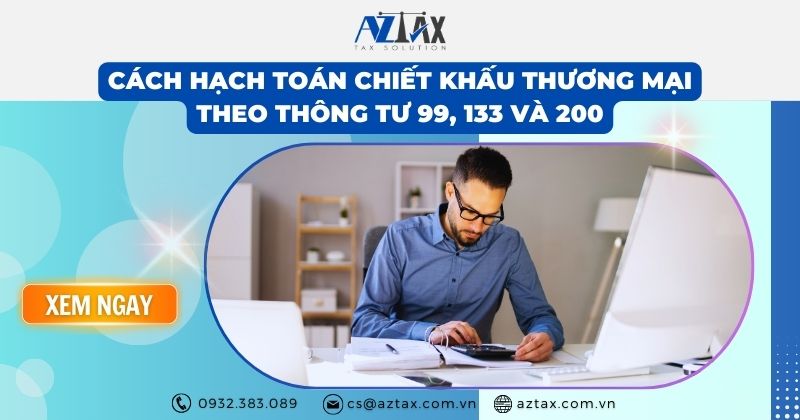 Cách hạch toán chiết khấu thương mại theo Thông tư 99, 133 và 200