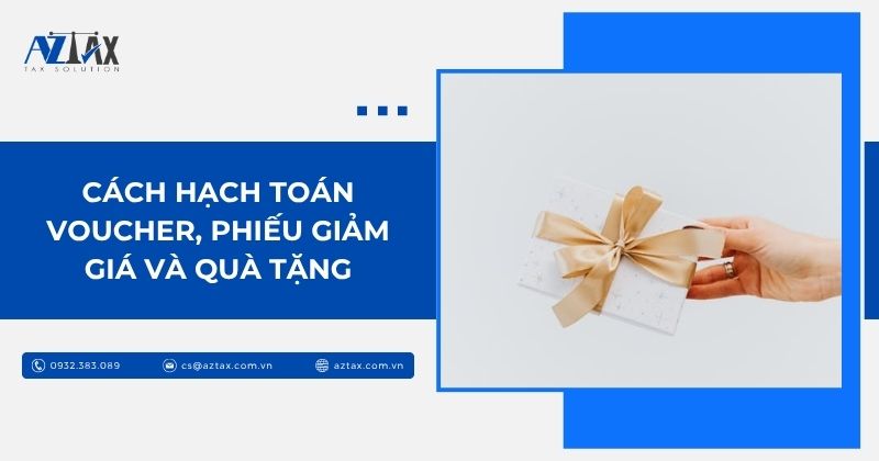Cách hạch toán voucher, phiếu giảm giá và quà tặng
