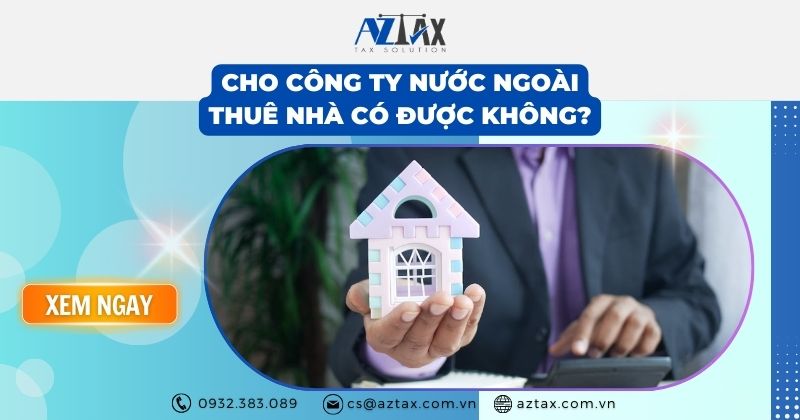 Cho công ty nước ngoài thuê nhà có được không