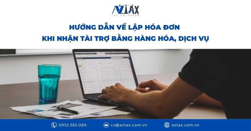 Hướng dẫn về lập hóa đơn khi nhận tài trợ bằng hàng hóa, dịch vụ
