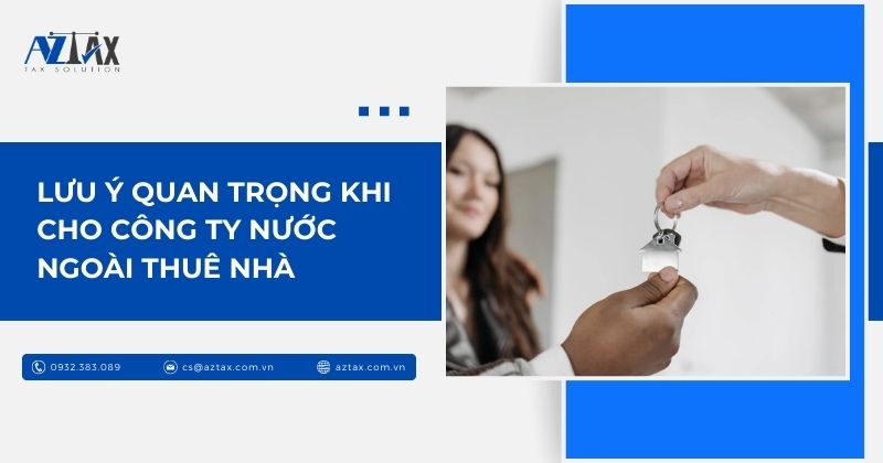 Lưu ý quan trọng khi cho công ty nước ngoài thuê nhà