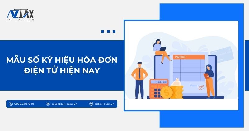 Mẫu số ký hiệu hóa đơn điện tử hiện nay