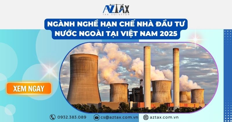 Ngành nghề hạn chế nhà đầu tư nước ngoài tại Việt Nam 2025