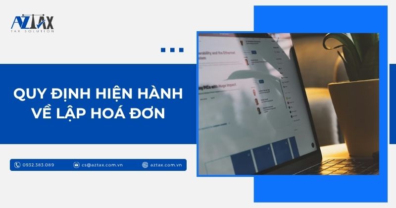Quy định hiện hành về lập hoá đơn