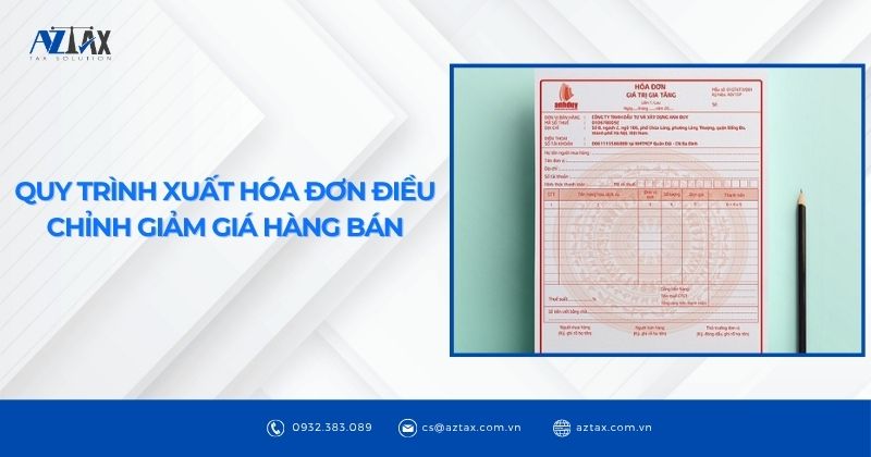 Quy trình xuất hóa đơn điều chỉnh giảm giá hàng bán