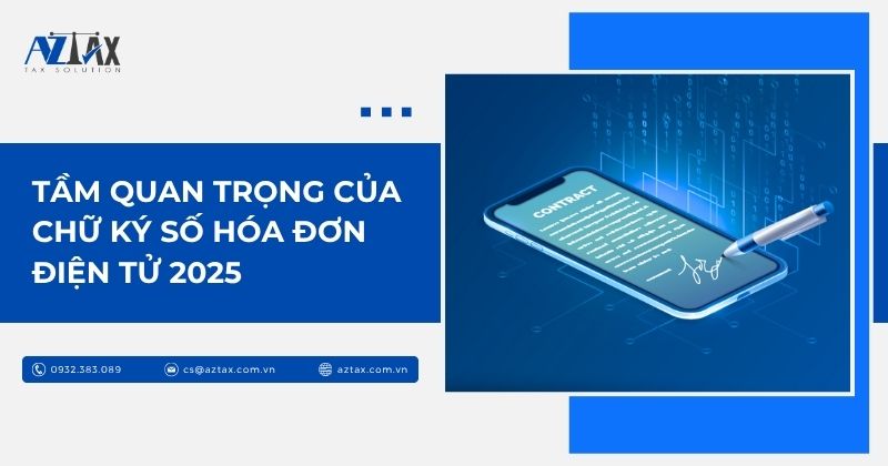 Tầm quan trọng của chữ ký số HĐĐT 2025