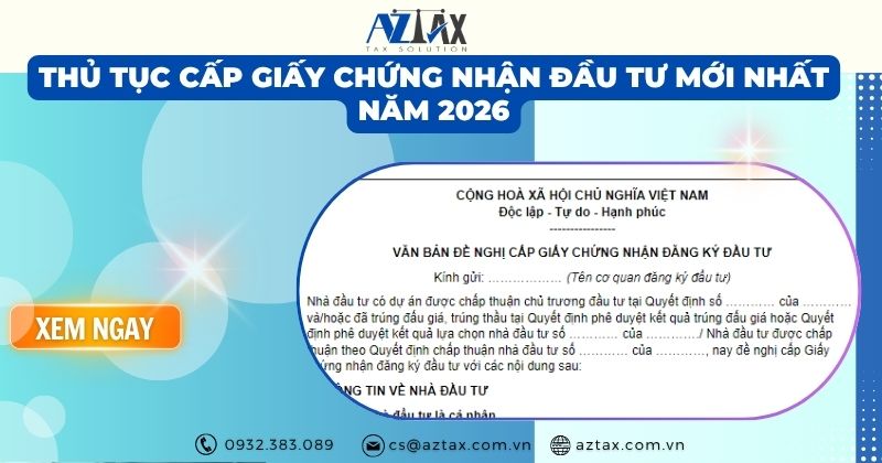 Thủ tục cấp giấy chứng nhận đầu tư mới nhất 2026