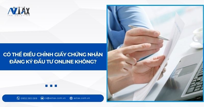 Có thể điều chỉnh Giấy chứng nhận đăng ký đầu tư online không?
