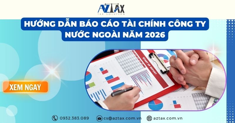 Báo cáo tài chính công ty nước ngoài tại Việt Nam 2026